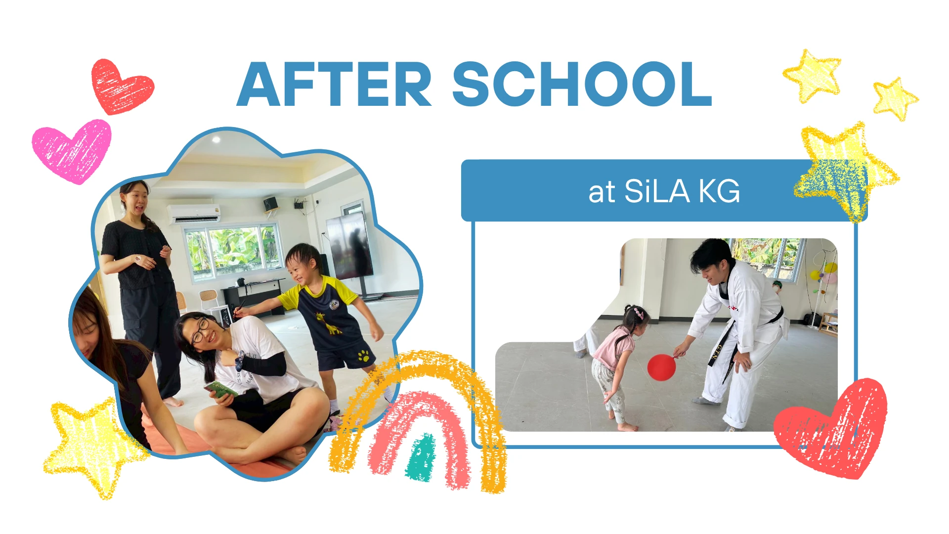 After School at SiLA KG — a decorative composition with photos of children in a classroom and hearts, stars and a rainbow